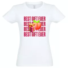 Best Gift Ever - dame t-shirt - bomuld - hvid